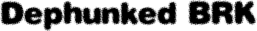Dephunked BRK font